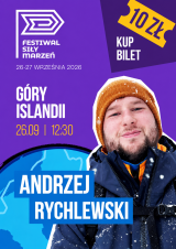 „Góry Islandii” | prelekcja Andrzeja Rychlewskiego | W górach | Festiwal Siły Marzeń