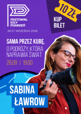 „Sama przez Kubę.” | prelekcja Sabiny Lawrów (Sama przez Świat) | Dookoła świata | Festiwal Siły Marzeń