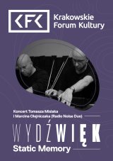 Wydźwięk |Tomasz Misiak i Marcin Olejniczak (Radio Noise Duo) –  Static Memory