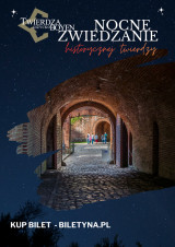 Nocne Zwiedzanie Twierdzy Boyen