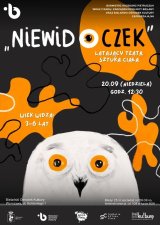 Spektakl pt. “niewidOCZEK” Teatr Sztuka Ciała