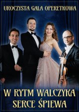 Uroczysta Gala Operetkowa: W rytm walczyka serce śpiewa