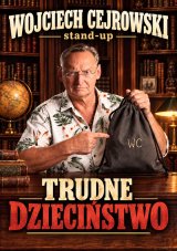 Wojciech Cejrowski - Trudne dzieciństwo