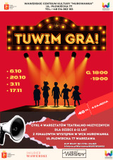 TUWIM GRA! Cykl 4 warsztatów teatralno-muzycznych dla dzieci 6-11l WCK Murowanka