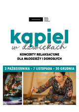Koncert relaksacyjny "Kąpiel w dźwiękach" dla młodzieży (12-17 lat )