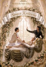 "Śpiąca Królewna" spektakl baletowy