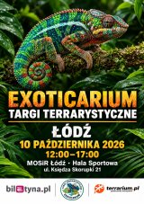 Łódź - Targi Terrarystyczne Exoticarium + Wystawa Pająków
