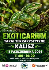 Kalisz - Targi Terrarystyczne Exoticarium + Wystawa Pająków