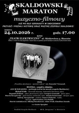 XVI Skaldowski Maraton Muzyczno-Filmowy w Teatrze Elektrycznym
