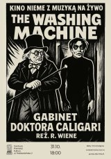 „Gabinet Doctora Caligari” Reż. Robert Wiene (1920) Hallowe`enowy seans Filmowy z Muzyką na Żywo w wykonaniu Zespołu THE WASHING MACHINE.