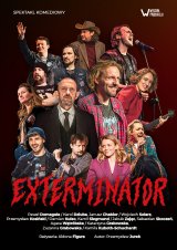 Spektakl „Exterminator"