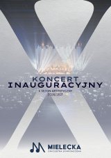 Koncert Inauguracyjny X Sezonu Artystycznego - Mielecka Orkiestra Symfoniczna
