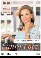 "Kulturalny Salon Kobiet", gość spotkania - Laura Łącz