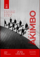 AKIMBO. Koncert zespołu Pawła Mańki gitarzysty, kompozytora, lidera nominowanego do Fryderyka zespołu Semiotic Quintet.