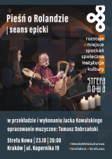 Pieśń o Rolandzie. Seans epicki | w przekładzie i wykonaniu Jacka Kowalskiego | opracowanie muzyczne: Tomasz Dobrzański