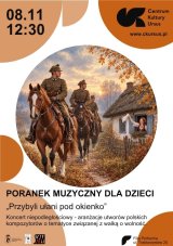 Przybyli ułani pod okienko - Poranek muzyczny dla dzieci