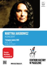 Martyna Jakubowicz - Dom Kultury - Piaseczno