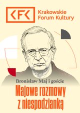 Majowe rozmowy z niespodzianką 16.11 | Bronisław Maj i goście