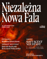 NNF- Niezależna Nowa Fala vol. 6 - Soft Scent, Neustadt + spotkanie z Rafałem Księżykiem+ wernisaż wystawy "Język ognia"