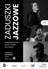 Zaduszki Jazzowe: Magdalena Este, Dima Gorelik & Roni Eytan