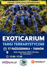 Tarnów - Targi Terrarystyczne Exoticarium + Wystawa Pająków