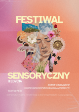 II edycja Fesiwalu Sensorycznego - Komediowo-muzyczne 2w1