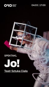 Jo! Spektakl Teatru Sztuka Ciała