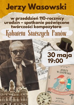 Jerzy Wasowski w przeddzień 110-rocznicy urodzin