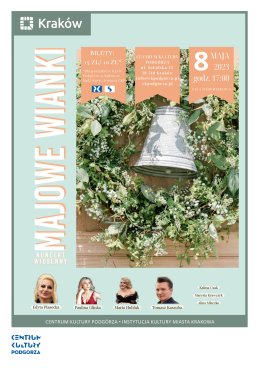 Koncert „Majowe wianki - koncert wiosenny” z cyklu „Mistrz i Młode talenty”