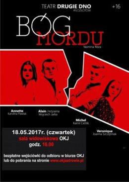 Teatr Drugie Dno "Bóg mordu"