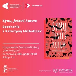 Synu, jesteś kotem | spotkanie z Katarzyną Michalczak