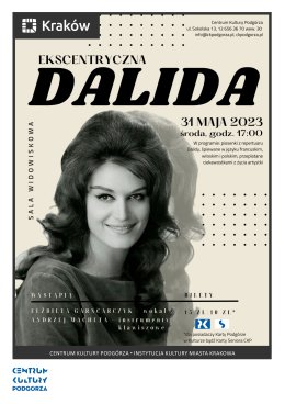 Koncert „Ekscentryczna Dalida - muzyczny portret niezwykłej artystki” w Krakowie