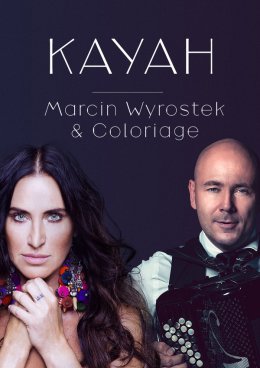 KAYAH & Marcin Wyrostek i Coloriage