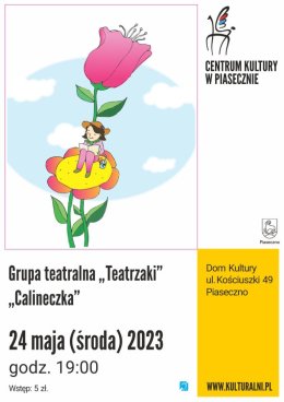 "Calineczka" - grupa teatralna Teatrzaki