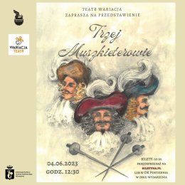 Teatr Wariacja "Trzej Muszkieterowie"
