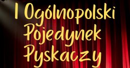 I Ogólnopolski Pojedynek Pyskaczy