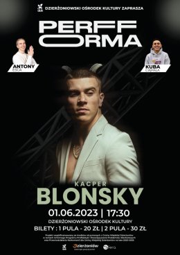 PERFFORMA X Kacper Blonsky