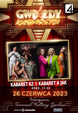 Gwiazdy Kabaretu - realizacja telewizji TV4 - Kabaret A JAK!/ Kabaret K2