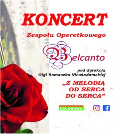 „Z melodią od serca do serca” koncert zespołu operetkowego Belcanto