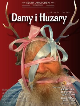 "DAMY I HUZARY" - Teatr Amatorski w Węgrowie