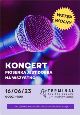 Piosenka jest dobra na wszystko: koncert w wykonaniu uczestników kursu pn. Ty też możesz śpiewać