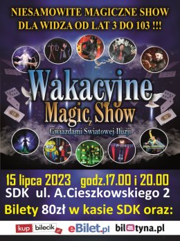 Wakacyjne Magic Show z Gwiazdami Światowej Iluzji