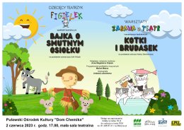 "Kotki i brudasek" oraz "Bajka o smutnym osiołku"