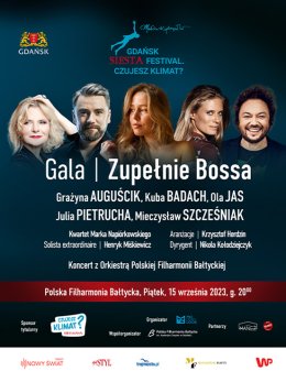 Gala: Zupełnie Bossa  - Gdańsk Siesta Festival. Czujesz Klimat?