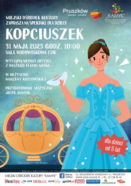 "Kopciuszek" - spektakl dla dzieci w wykonaniu Teatru Maska MOK KAMYK