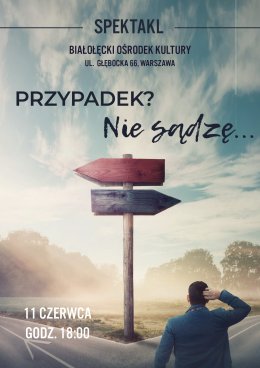 Przypadek? Nie sądzę...