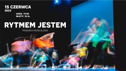 Piosenka musicalowa "Rytmem jestem"