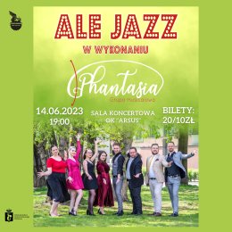 "Ale jazz" - koncert Grupy Musicalowej Phantasia