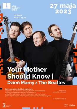 Dzień Mamy z The Beatles: Your Mother Should Know