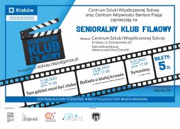 15.06.2023 godz.17.00 SENIORALNY KLUB FILMOWY CSW SOLVAY & CAS PASJA